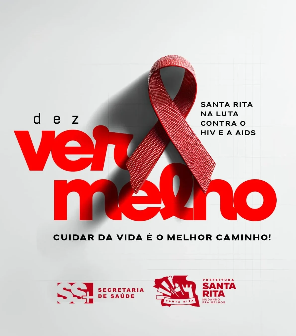 campanha Dezembro Vermelho, que neste ano traz o tema “Santa Rita na luta contra o HIV e Aids, cuidar da vida é o melhor caminho!”
